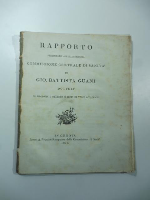 Rapporto presentato all'illustrissima Commissione centrale di Sanita' - copertina