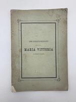Cenni biografico-necrologici di S. A. R. Maria Vittoria Duchessa d'Austria