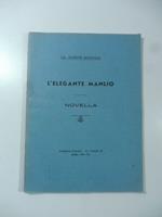 L' elegante Manlio. Novella