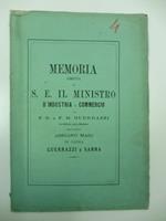 Memoria diretta a S. E. il Ministro d'Industria e Commercio in replica alla memoria dell'avvocato Adriano Mari in causa Guerrazzi e Sanna