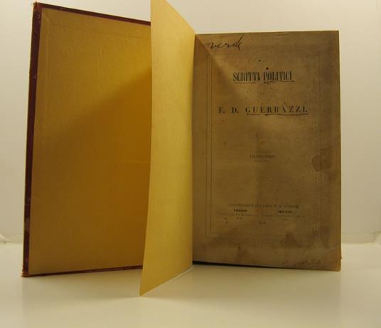 Scritti politici di F. D. Guerrazzi - Volume unico - copertina