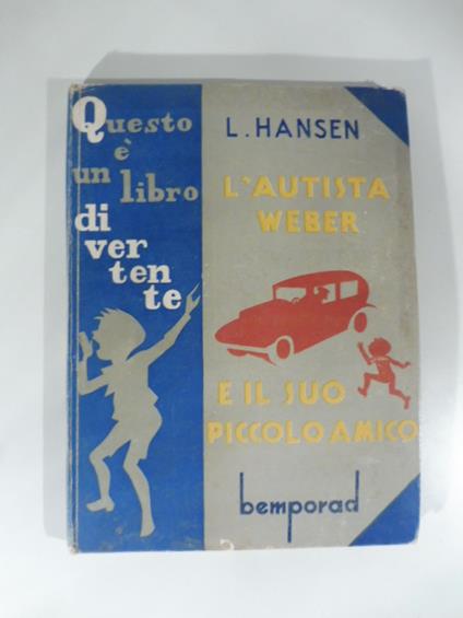 L' autista Weber e il suo piccolo amico. Traduzione di Lucia Paparella - copertina