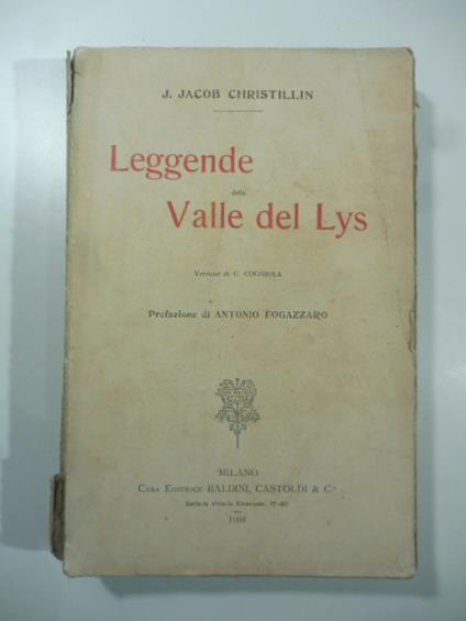 Leggende della Valle del Lys. Versione di C. Coggiola. Prefazione di Antonio Fogazzaro - copertina