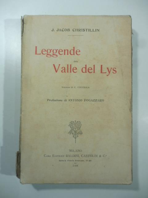 Leggende della Valle del Lys. Versione di C. Coggiola. Prefazione di Antonio Fogazzaro - copertina