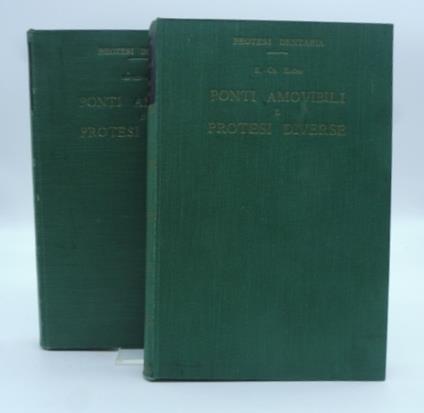 Ponti amovibili e protesi diverse. Loro progetto e costruzione con speciale riguardo ai nuovi metodi americani. Voll. 1-2 - copertina