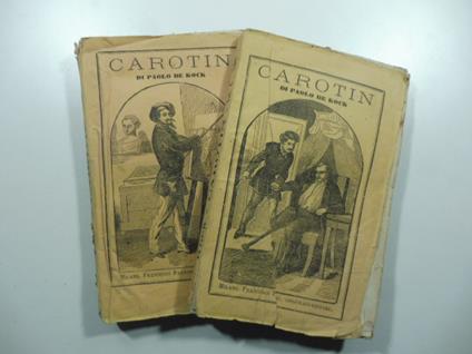 Carotin. Romanzo. Volume primo (-secondo) - copertina