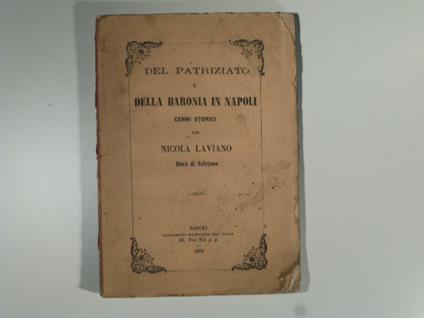 Del patriziato e della baronia in Napoli. Cenni storici - copertina
