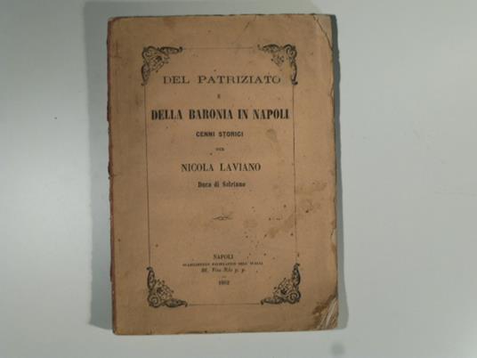 Del patriziato e della baronia in Napoli. Cenni storici - copertina