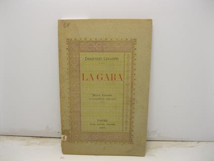 La gara. Nuova edizione notevolmente ampliata - copertina