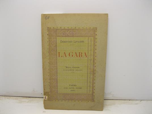 La gara. Nuova edizione notevolmente ampliata - copertina
