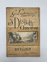 I dispetti amorosi. Commedia lirica in tre atti di L. Illica. Musica di G. Luporini. Torino, Teatro Regio, stagione 1893-94