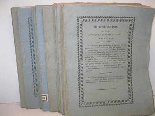 Collezione delle piu' celebri difese criminali dell'avvocato Ignazio Magnani bolognese pubblico professore di diritto civile e difensore de' rei nella legazione di Bologna... con ristretto delle cause ed esito dei giudizj - copertina