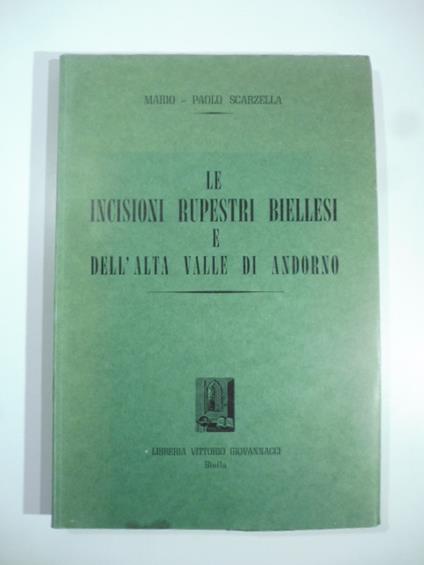 Le incisioni rupestri biellesi e dell'Alta Valle di Andorno - copertina