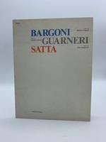 Bargoni, Guarneri, Satta. Pinacoteca comunale di Ravenna (catalogo della mostra)