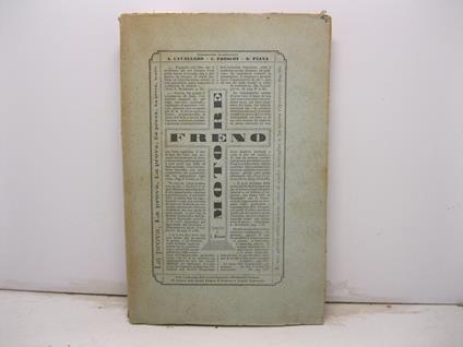 Freno motore. Invenzione. Relazione dell'inventore con tre pareri della commissione esaminatrice intercalati da alcune osservazioni fatte alla medesima preceduti e seguiti da alcuni cenni storici documentati dell'invenzione - copertina