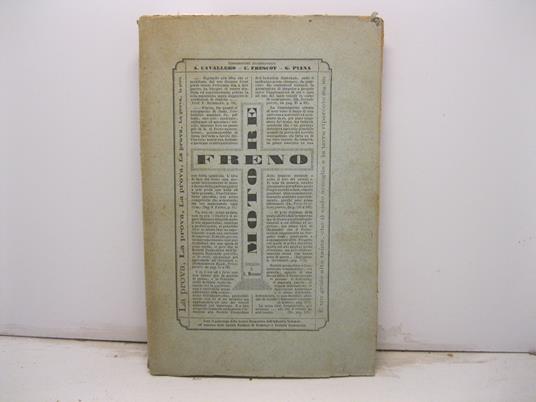 Freno motore. Invenzione. Relazione dell'inventore con tre pareri della commissione esaminatrice intercalati da alcune osservazioni fatte alla medesima preceduti e seguiti da alcuni cenni storici documentati dell'invenzione - copertina