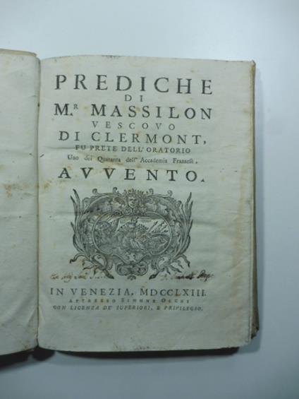 Prediche di Mr. Massilon vescovo di Clermont fu prete dell'oratorio - copertina
