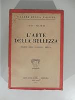 L' arte della bellezza. Segreti, cure, consigli, ricette