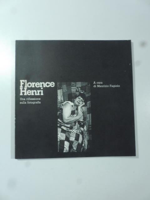 Florence Henri. Una riflessione sulla fotografia - copertina