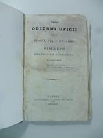 Degli odierni uficii della tipografia e de libri. Discorso pratico ed economico di Carlo Mele