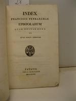 Index Francisci Petrarchae epistolarum quae editae sunt et quae adhuc ineditae