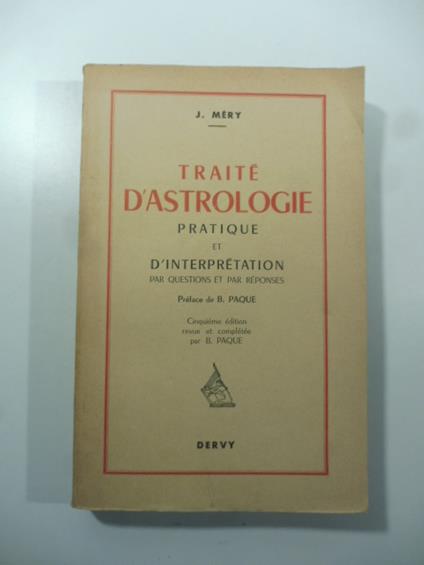 Traite' astrologique pratique et interpre'tation par questions et par re'ponses - copertina