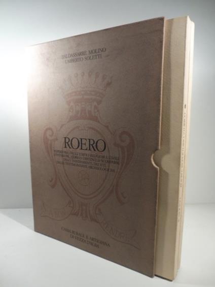 Roero. Repertorio degli edifici religiosi e civili d'interesse storico esistenti e scomparsi, degli insediamenti, dei siti, delle testimonianze archeologiche. Profili storici e descrizioni, indice toponomastico Atlante storico - copertina