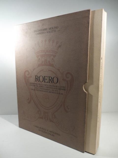 Roero. Repertorio degli edifici religiosi e civili d'interesse storico esistenti e scomparsi, degli insediamenti, dei siti, delle testimonianze archeologiche. Profili storici e descrizioni, indice toponomastico Atlante storico - copertina