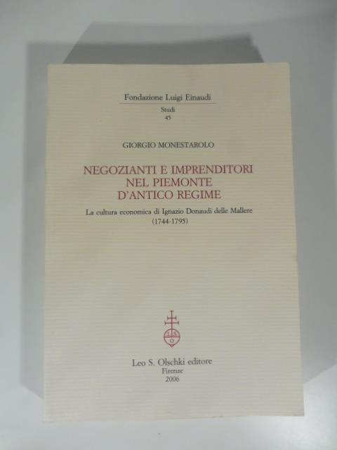 Negozianti e impenditori nel Piemonte d'antico regime. La cultura economica di Ignazio Donaudi delle Mallere (1744-1795) - copertina