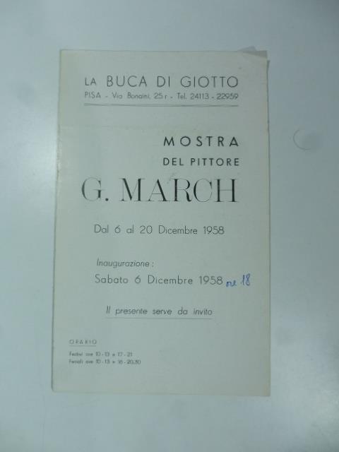 La Buca di Giotto, Pisa. Mostra del pittore G. March, dicembre 1958. Pieghevole di invito - copertina