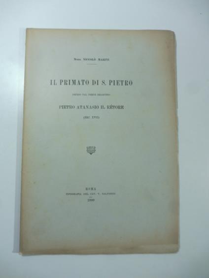 Il primato di S. Pietro difeso dal prete bizantino Pietro Atanasio il retore (sec. XVII) - copertina