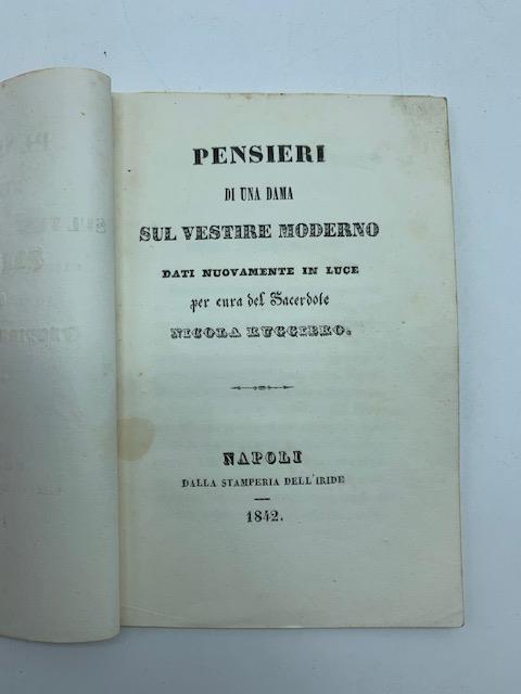 Pensieri di una dama sul vestire moderno dati nuovamente in luce per cura del sacerdote Nicola Ruggiero - copertina