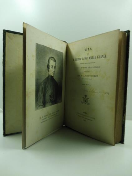 Vita del B. Pietro Luigi Maria Chanel sacerdote della Societa' di Maria primo martire dell'Oceania descritta da P. Claudio Nicolet - copertina