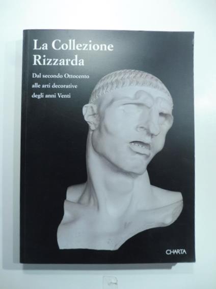 La collezione Rizzarda dal secondo Ottocento alle arti decorative degli anni Venti - copertina