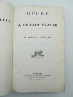 Opere di Q. Orazio Flacco colla traduzione e le note di Tommaso Gargallo SEGUE Le satire di D. G. Giovenale SEGUE Le satire di A. Persio Flacco con la traduzione di Vincenzo Monti SEGUE Una satira di Sullpicia ed un frammento di Turno SEGUE Due idill