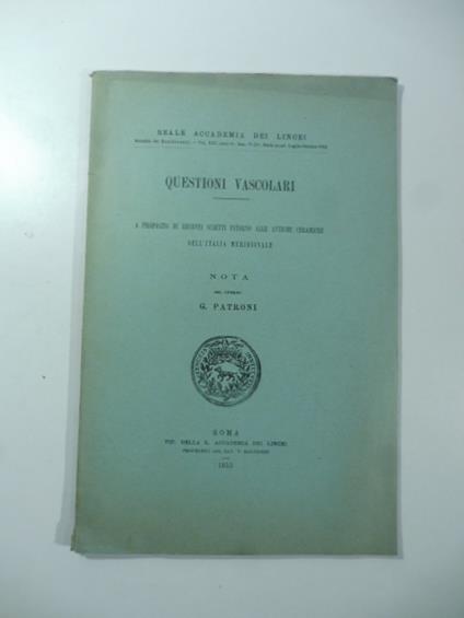 Questioni vascolari. A proposito di recenti scritti intorno alle antiche ceramiche dell'Italia Meridionale - copertina