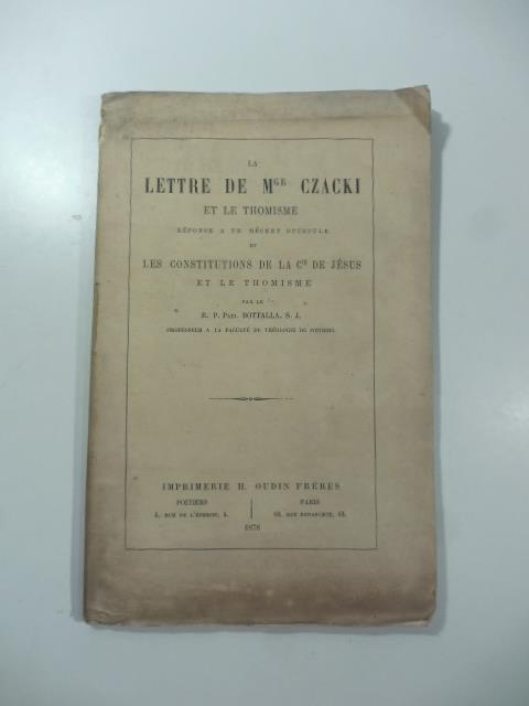 La lettre de Mgr Czacki et le thomisme. Reponse a un recente opuscule et Les constitutions de la Cie de Jesus et le thomisme - copertina