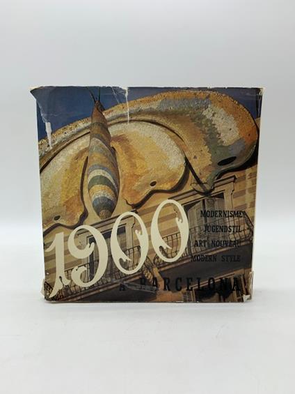 1900 a Barcelona. Modernisme, Jugenstil, Art Nouveau, Modern Style - copertina