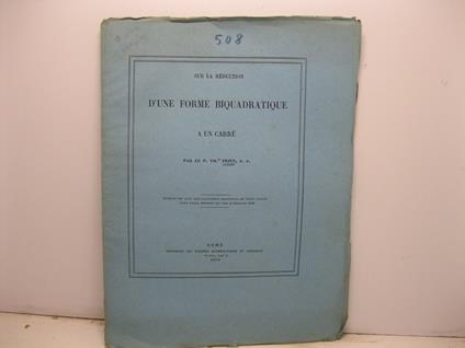 Sur la reduction d'une forme biquadratique a un carre'. Extrait des Atti dell'Accademia Pontificia de' Nuovi Lincei, anno XXXII, sessione III del 16 febbraio 1879 - copertina
