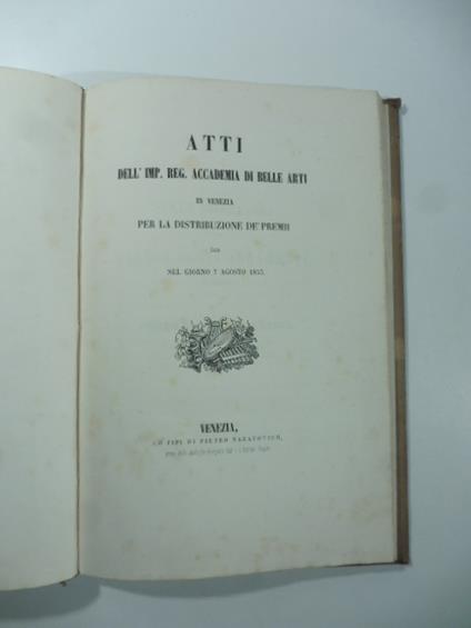 Atti dell'Imp. Reg. Accademia di Belle Arti in Venezia per la distribuzione de' premi nel giorno 7 agosto 1833 - copertina