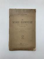 Le scuole elementari della citta' di Bra dal 1847 al 1896. Cinquant'anni di storia Stato presente Note critiche e tavole statistiche