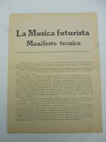 La musica futurista. Manifesto tecnico