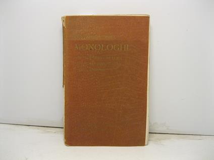 Monologhi. Con prefazione di Luigi Rasi e illustrazioni di Pompeo Massani - copertina