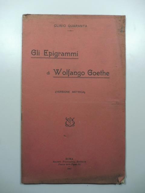 Gli epigrammi di Wolfango Goethe (versione metrica) - copertina