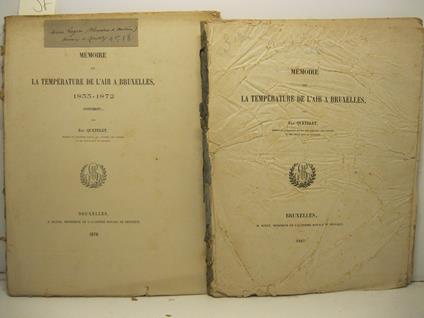 Memoire sur la temperature de l'air a Bruxelles SEGUE Memoire sur la temperature de l'air a Bruxelles 1833-1872 (supplement) - copertina