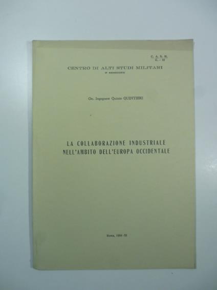 Centro di Alti studi militari. La collaborazione industriale nell'ambito dell'Europa occidentale - copertina