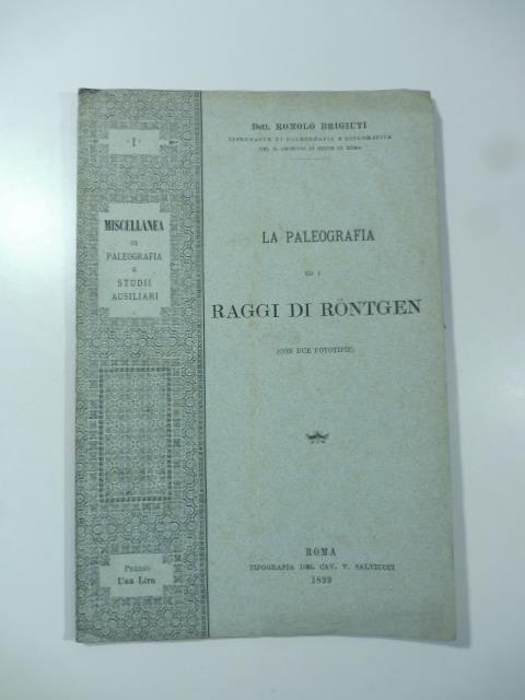 La paleografia ed i raggi di Rontgen (con due fototipie) - copertina