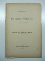 Un eroe cattolico in un nuovo romanzo inglese. Estratto dalla Nuova Antologia