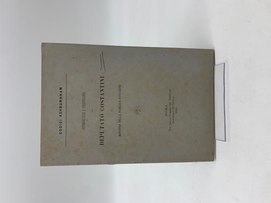 Codici Ashburnham. Interrogazione e interpellanza del Deputato Costantini al Ministro della Pubblica Istruzione - copertina