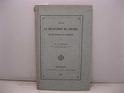 Sur la dilatation du soufre, du selenium et du tellure - copertina